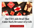 The ₹10 Lakh Deal That Came Back Because of a Gift
