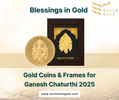 Bring Home Blessings this Ganesh Chaturthi 2025 with Pure Gold Coins & Frames